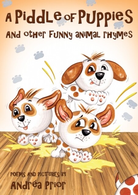 A Piddle of Puppies : And Other Funny Animal Rhymes (Paperback)