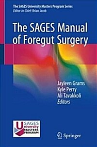 THE SAGES MANUAL OF FOREGUT SURGERY (Paperback)