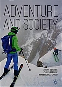 ADVENTURE AND SOCIETY (Paperback)