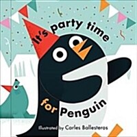 [중고] Its Party Time for Penguin (Board Book)