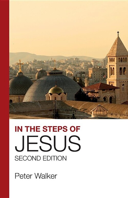 In the Steps of Jesus : Second Edition (Paperback, New ed)