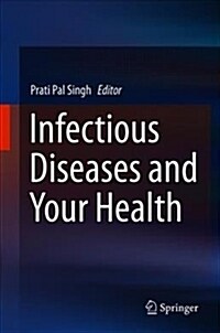 INFECTIOUS DISEASES AND YOUR HEALTH (Hardcover)