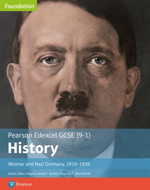 Edexcel GCSE (9-1) History Foundation Weimar and Nazi Germany, 1918–39 Student Book (Paperback)