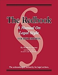 The Redbook : A Manual on Legal Style (Spiral Bound, 4 Revised edition)