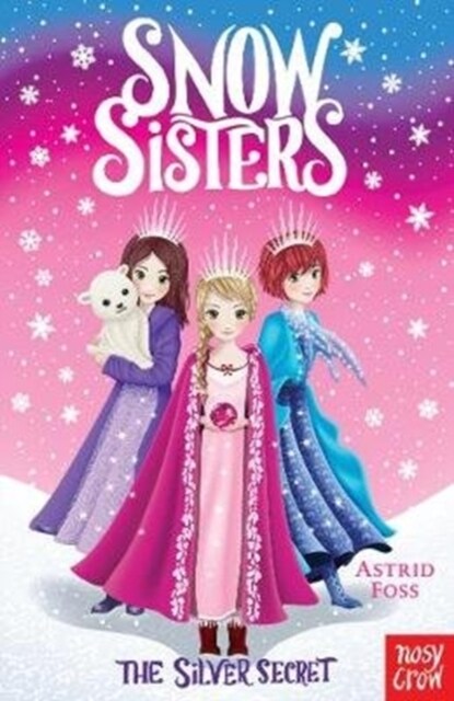 Snow Sisters: The Silver Secret (Paperback)