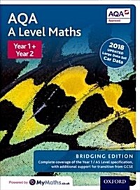 AQA A Level Maths: Year 1 and 2: Bridging Edition (Multiple-component retail product)