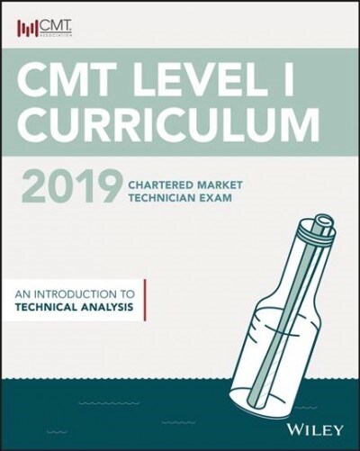 CMT Level I 2019: An Introduction to Technical Analysis (Paperback, 1st)