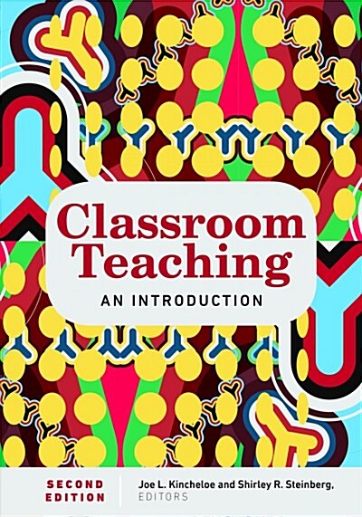 Classroom Teaching: An Introduction Second Edition (Paperback, 2, Revised)