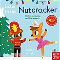 Listen to the Nutcracker (Board Book)