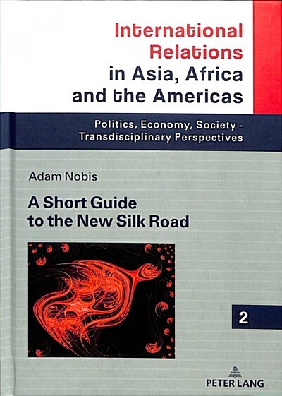 A Short Guide to the New Silk Road (Hardcover)