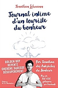 Journal intime dun touriste du bonheur (Paperback)