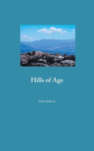 Hills of Age (Paperback)
