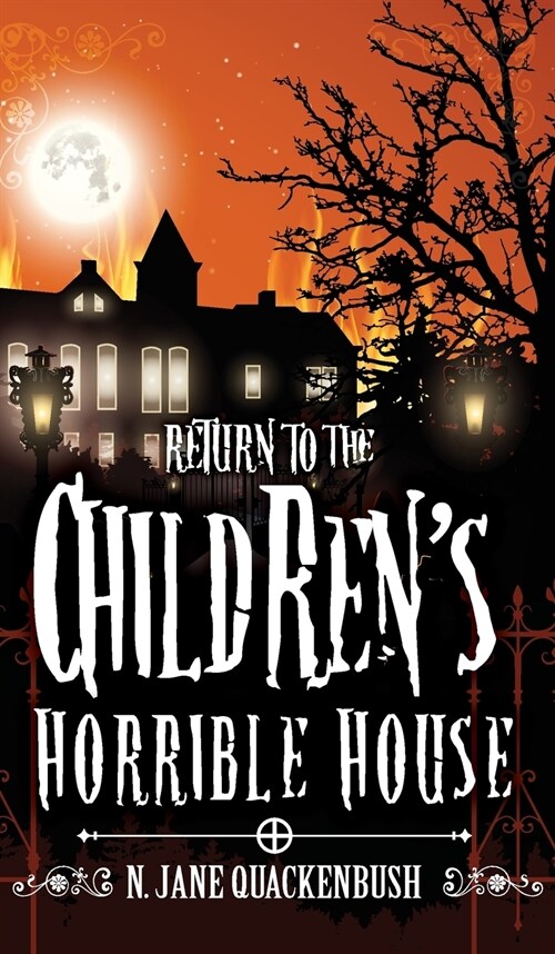 Return to the Childrens Horrible House (Hardcover)