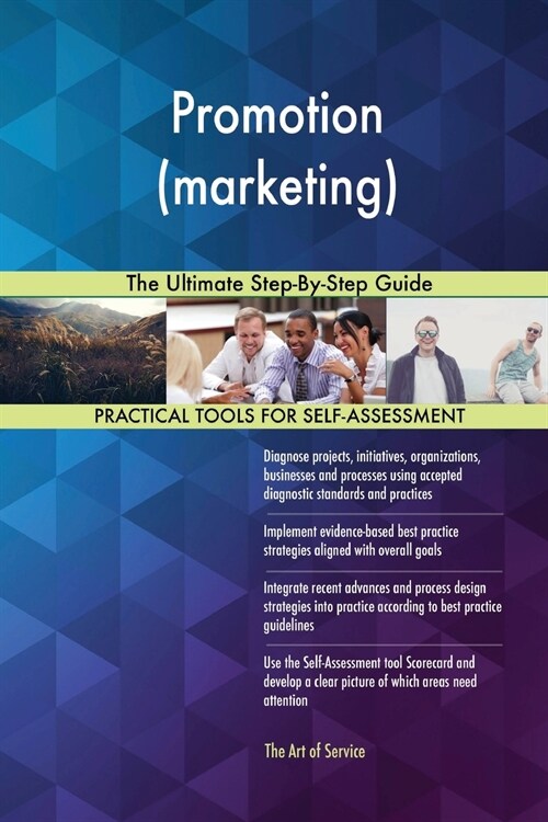 Promotion (Marketing) the Ultimate Step-By-Step Guide (Paperback)