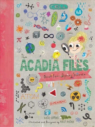 The Acadia Files: Book Four, Spring Science (Hardcover)