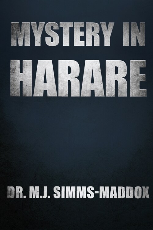 Mystery in Harare: Priscillas Journey Into Southern Africa (Paperback)