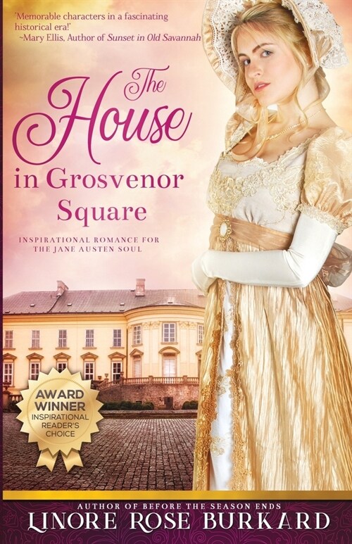 The House in Grosvenor Square: A Novel of Regency England (Paperback, Revised, with M)