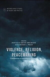 Violence, Religion, Peacemaking (Paperback)