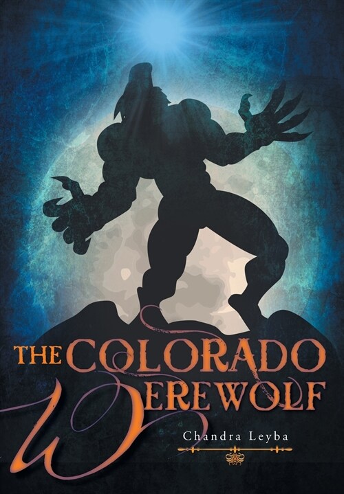 The Colorado Werewolf (Hardcover)