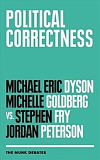 Political Correctness: The Munk Debates (Paperback)