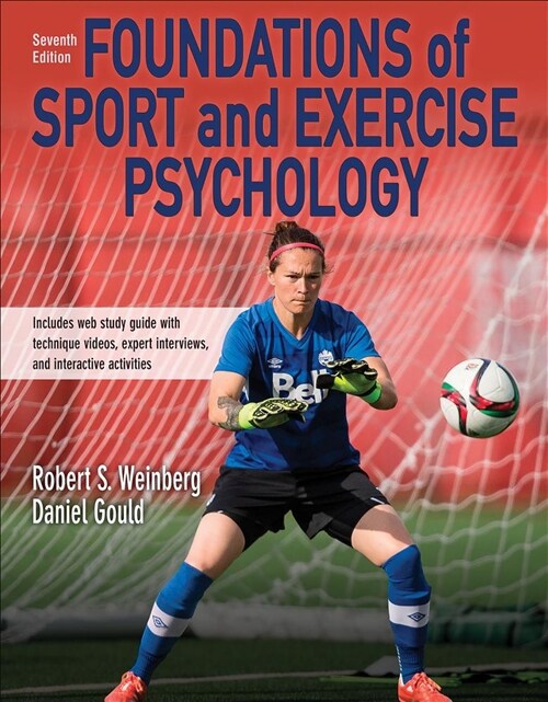 Foundations of Sport and Exercise Psychology 7th Edition with Web Study Guide-Paper (Paperback, 7)