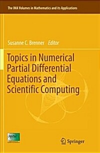 Topics in Numerical Partial Differential Equations and Scientific Computing (Paperback)