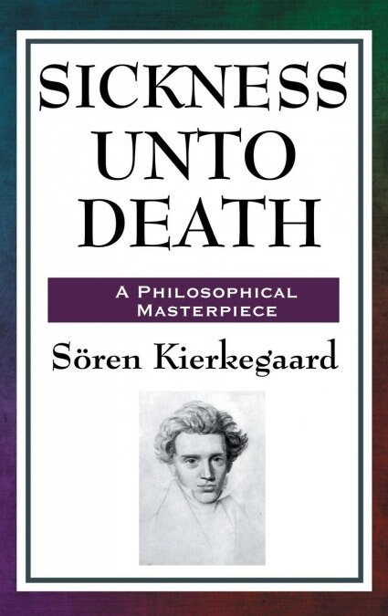 Sickness Unto Death (Hardcover)