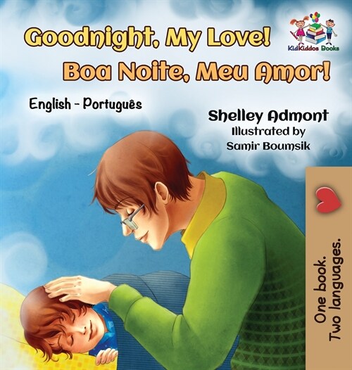Goodnight, My Love! (English Portuguese Childrens Book): Bilingual English Brazilian Portuguese Book for Kids (Hardcover)