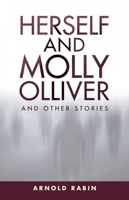 Herself and Molly Olliver: And Other Stories (Paperback)