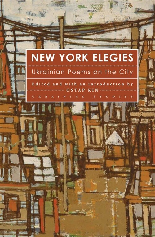 New York Elegies: Ukrainian Poems on the City (Hardcover)