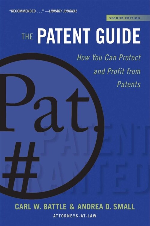 The Patent Guide: How You Can Protect and Profit from Patents (Second Edition) (Paperback, 2)