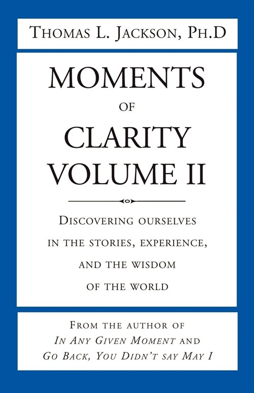 Moments of Clarity, Volume II (Paperback)