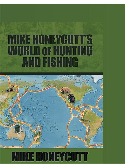 Mike Honeycutts World of Hunting and Fishing (Paperback)