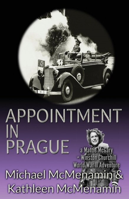 Appointment in Prague: A Mattie McGary + Winston Churchill World War 2 Adventure (Paperback)