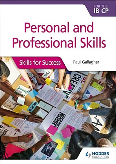Personal and professional skills for the IB CP : Skills for Success (Paperback)