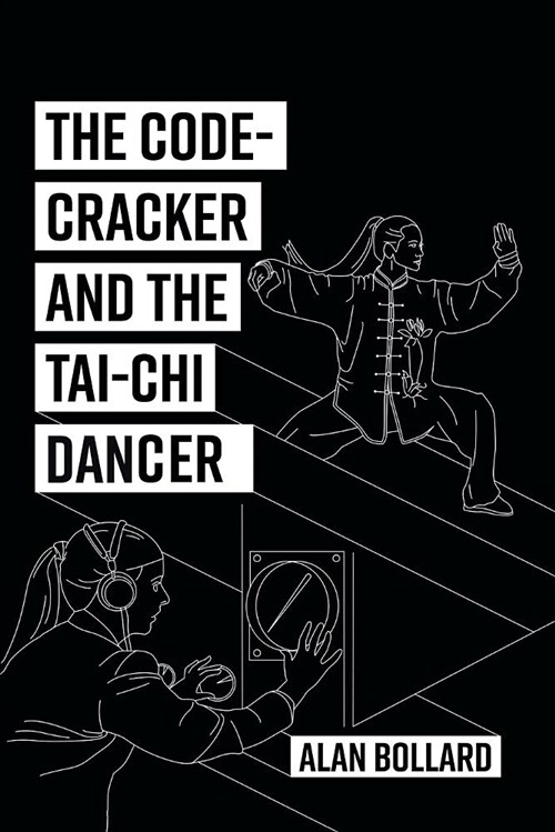 The Code-Cracker and the Tai-Chi Dancer (Paperback)