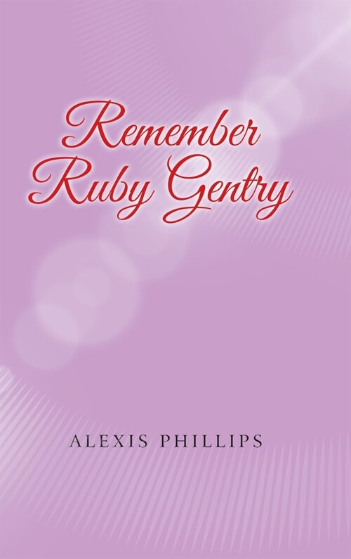 Remember Ruby Gentry (Hardcover)