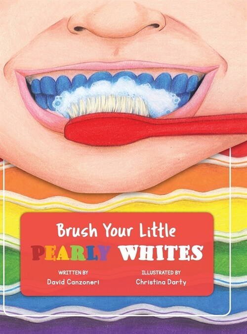 Brush Your Little Pearly Whites (Hardcover)