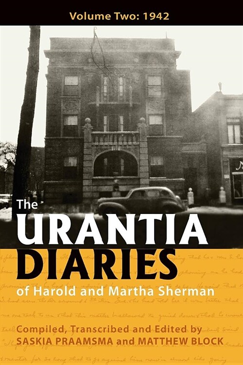 The Urantia Diaries of Harold and Martha Sherman: Volume Two: 1942 (Paperback)