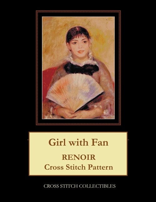 Girl with Fan: Renoir Cross Stitch Pattern (Paperback)