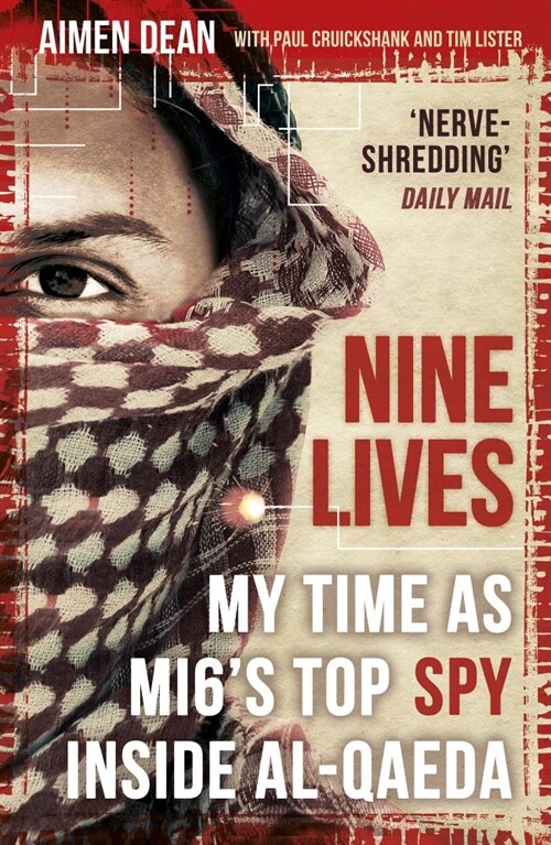 Nine Lives : My Time As MI6s Top Spy Inside al-Qaeda (Paperback)