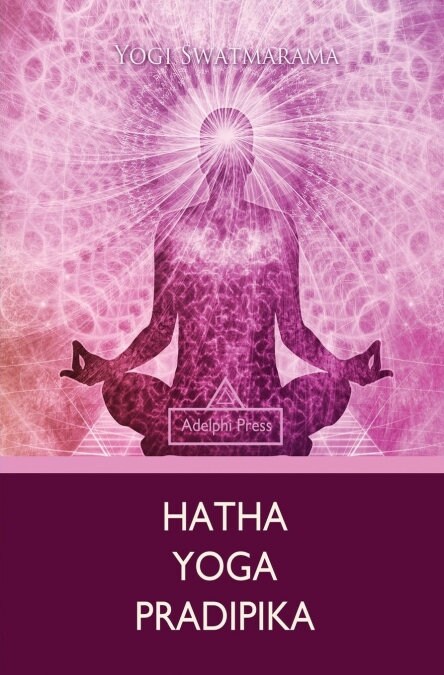 Hatha Yoga Pradipika (Paperback)