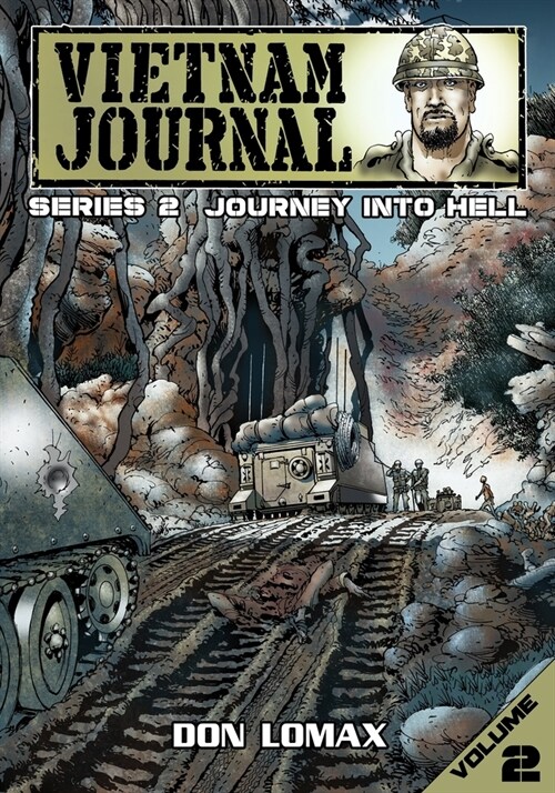 Vietnam Journal - Series Two: Volume Two - Journey Into Hell (Paperback)