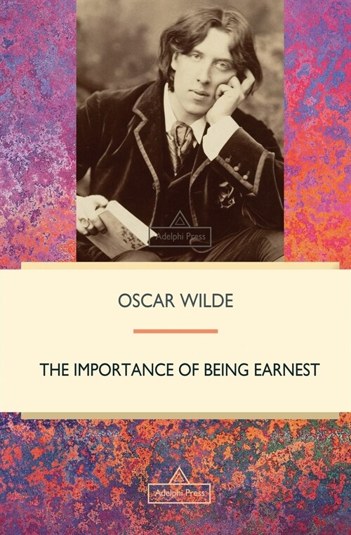 The Importance of Being Earnest (Paperback)