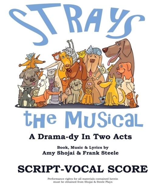 Strays, the Musical: A Drama-Dy in Two Acts (Paperback)