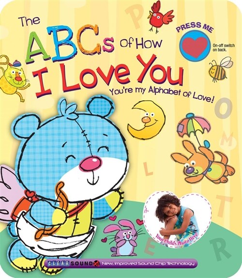 The ABCs of How I Love You (Board Books, Clear Sound ABC)