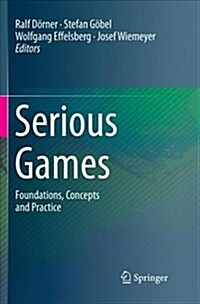 Serious Games: Foundations, Concepts and Practice (Paperback)