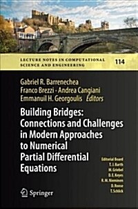 Building Bridges: Connections and Challenges in Modern Approaches to Numerical Partial Differential Equations (Paperback)