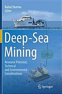 Deep-Sea Mining: Resource Potential, Technical and Environmental Considerations (Paperback)