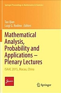 Mathematical Analysis, Probability and Applications - Plenary Lectures: Isaac 2015, Macau, China (Paperback)